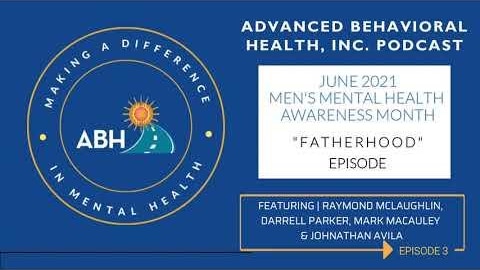 Episode 3: Fatherhood and Mental Health