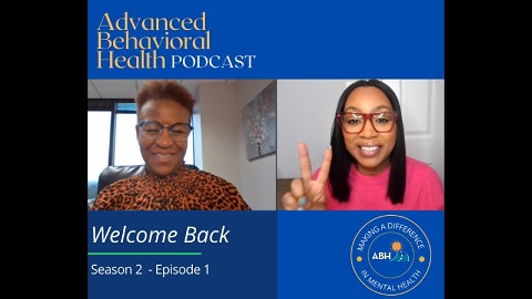 Welcome Back to the ABH Mental Health Podcast | S2 E1