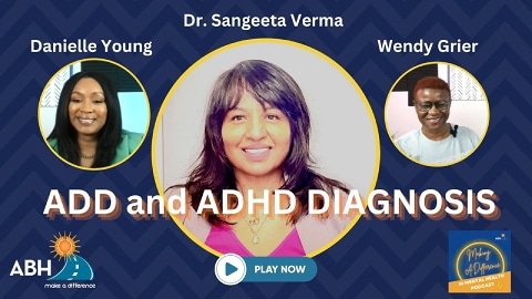 ADD and ADHD discussion with Dr. Verma